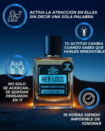 Her Loss - El Perfume Que Despierta La Atraccion Natural